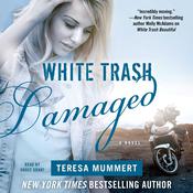 White Trash Damaged by  Teresa Mummert audiobook