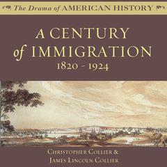 A Century of Immigration by Christopher Collier audiobook