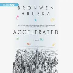 Accelerated by Bronwen Hruska audiobook