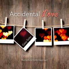 Accidental Love by Gary Soto audiobook