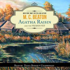 Agatha Raisin and the Vicious Vet by M. C. Beaton audiobook