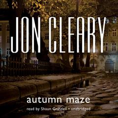 Autumn Maze by Jon Cleary audiobook