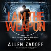 I Am the Weapon by  Allen Zadoff audiobook