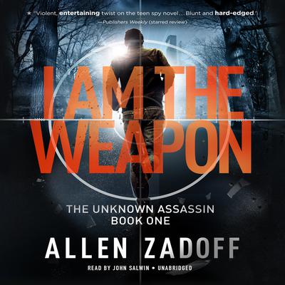I Am the Weapon by Allen Zadoff audiobook