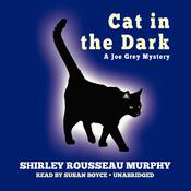 Cat in the Dark by  Shirley Rousseau Murphy audiobook
