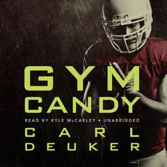 Gym Candy by Carl Deuker audiobook
