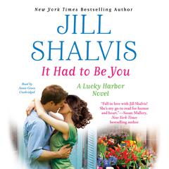 It Had to Be You by Jill Shalvis audiobook