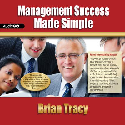 Management Success Made Simple by Brian Tracy audiobook