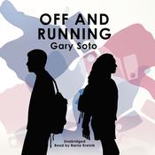 Off and Running by  Gary Soto audiobook