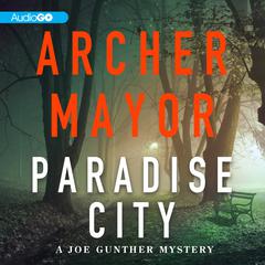 Paradise City by Archer Mayor audiobook