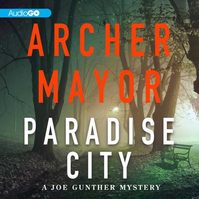 Paradise City by Archer Mayor audiobook