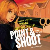 Point and Shoot by  Duane Swierczynski audiobook
