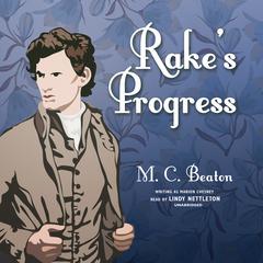 Rake’s Progress by M. C. Beaton audiobook
