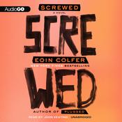 Screwed by  Eoin Colfer audiobook