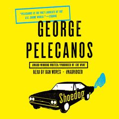 Shoedog by George P. Pelecanos audiobook