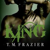King by  T. M. Frazier audiobook