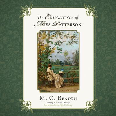 The Education of Miss Patterson by M. C. Beaton audiobook
