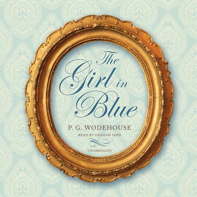 The Girl in Blue by P. G. Wodehouse audiobook