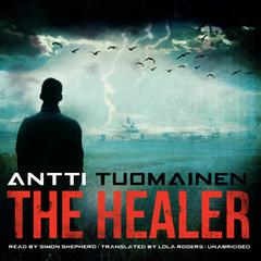 The Healer by Antti Tuomainen audiobook