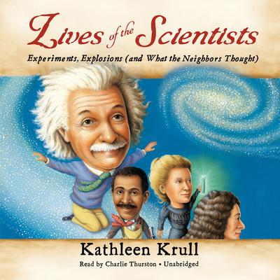 Lives of the Scientists by Kathleen Krull audiobook