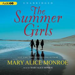The Summer Girls by Mary Alice Monroe audiobook