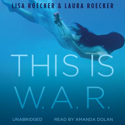 This Is W.A.R. by Lisa Roecker audiobook