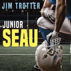 Junior Seau by Jim Trotter audiobook