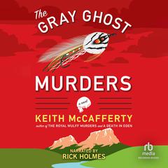The Gray Ghost Murders by Keith McCafferty audiobook