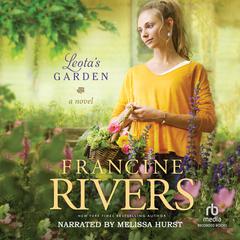 Leota's Garden by Francine Rivers audiobook