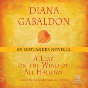 A Leaf on the Wind of All Hallows by  Diana Gabaldon audiobook