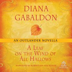 A Leaf on the Wind of All Hallows by Diana Gabaldon audiobook