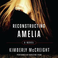 Reconstructing Amelia by Kimberly McCreight audiobook