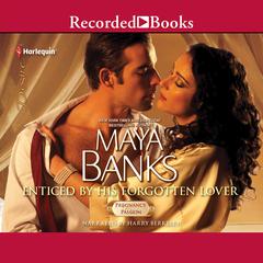 Enticed by His Forgotten Lover by Maya Banks audiobook