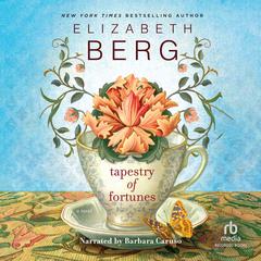 Tapestry of Fortunes by Elizabeth Berg audiobook