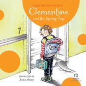 Clementine and the Spring Trip by  Sara Pennypacker audiobook