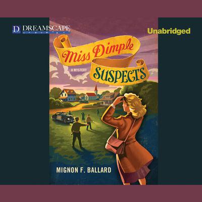 Miss Dimple Suspects by Mignon F. Ballard audiobook