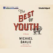 The Best of Youth by  Michael Dahlie audiobook