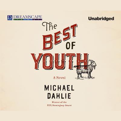 The Best of Youth by Michael Dahlie audiobook