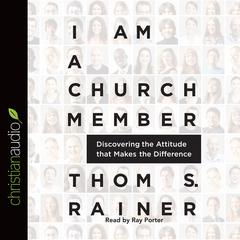 I Am a Church Member by Thom S. Rainer audiobook