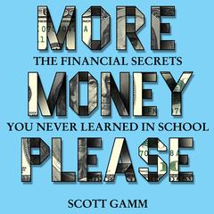 More Money Please by Scott Gamm audiobook