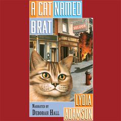 A Cat Named Brat by Lydia Adamson audiobook
