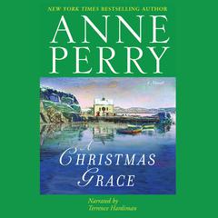 A Christmas Grace by Anne Perry audiobook
