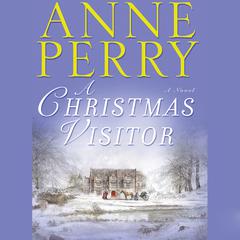A Christmas Visitor by Anne Perry audiobook