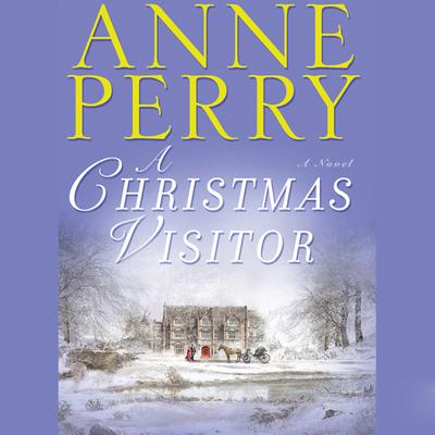 A Christmas Visitor by Anne Perry audiobook