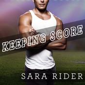 Keeping Score by  Sara Rider audiobook