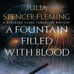 A Fountain Filled with Blood by Julia Spencer-Fleming audiobook