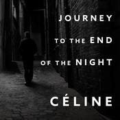 Journey to the End of the Night by  Louis-Ferdinand Céline audiobook