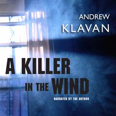 A Killer in the Wind by Andrew Klavan audiobook