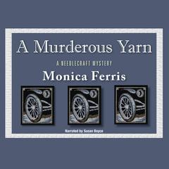 A Murderous Yarn by Monica Ferris audiobook