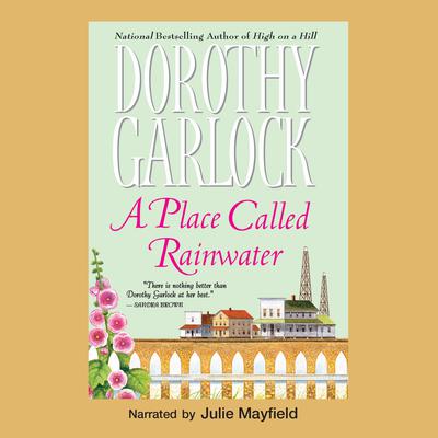 A Place Called Rainwater by Dorothy Garlock audiobook